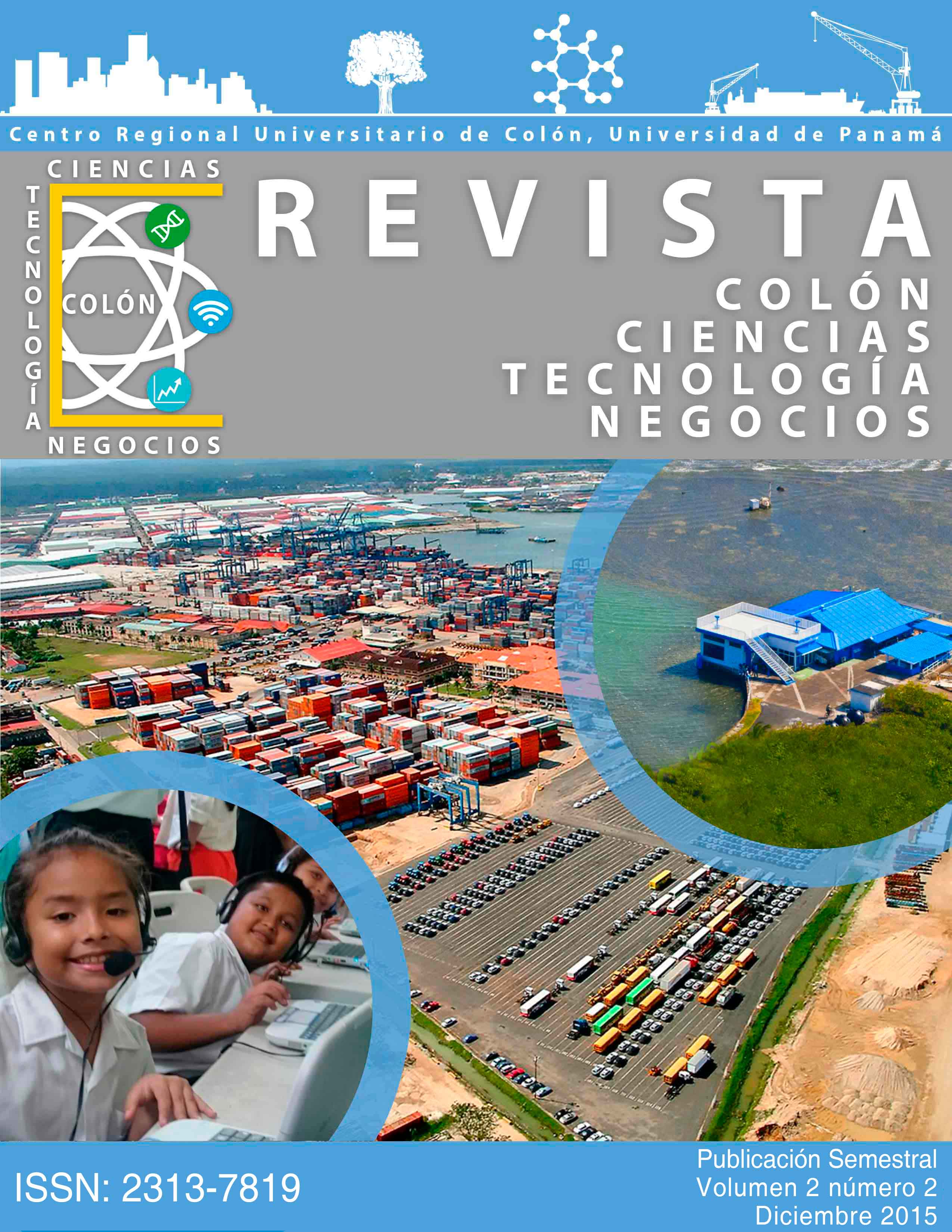 					Ver Vol. 2 Núm. 2 (2015): Revista Colón Ciencias, Tecnología y Negocios
				
